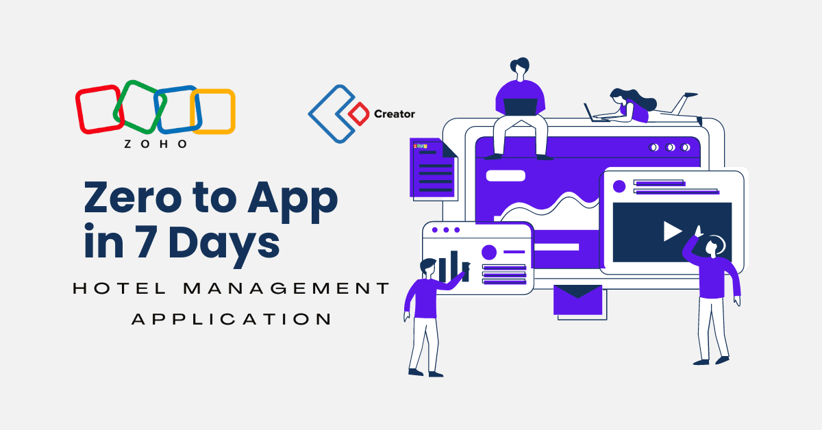 Revolutionizing the Hotel Industry: Zoho Creator